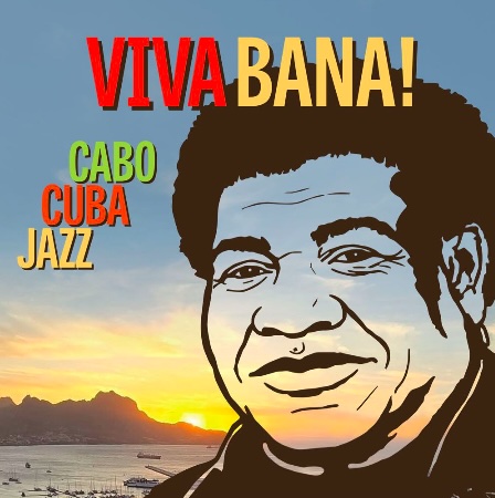 CaboCubaJazz – Viva Bana! -