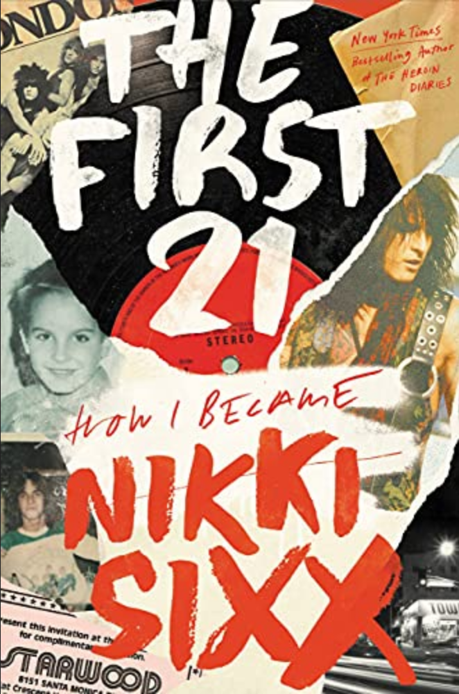 Nikki Sixx' The First 21