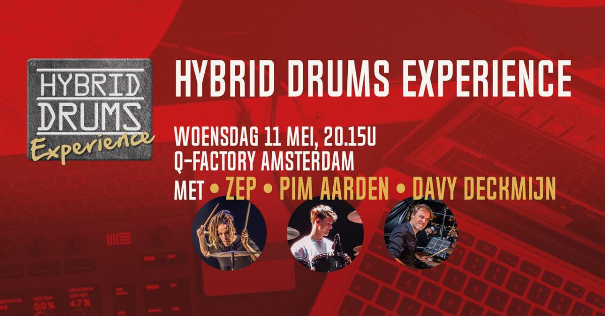 Woensdag 11 mei 2022: Hybrid Drums Experience in Q-Factory Amsterdam, met Zep, Pim Aarden en Davy Deckmijn