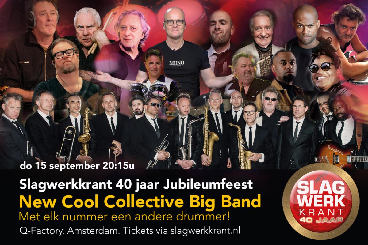 Het 40 Jaar Slagwerkkrant Jubileumfeest: 13 drummers bij de New Cool Collective Big Band