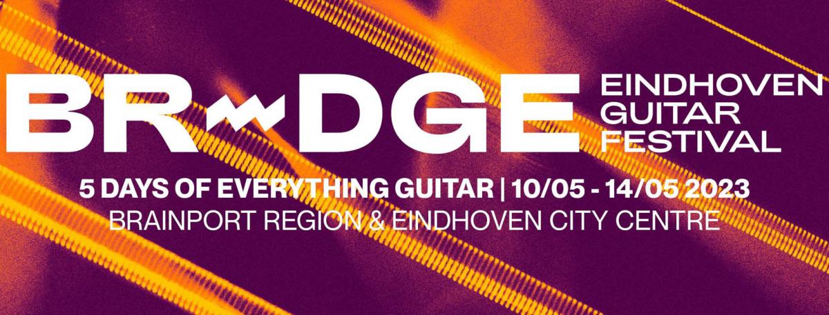 Bridge Guitar Festival in Eindhoven presenteert veel nieuwe namen 