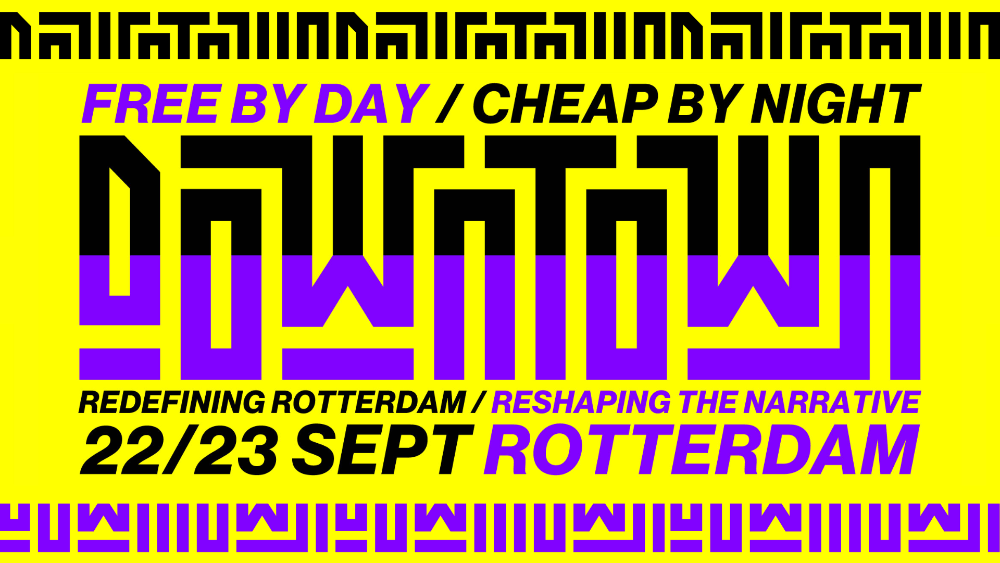 Festival Downtown in Rotterdam vrijdag 22 en zaterdag 23 september 