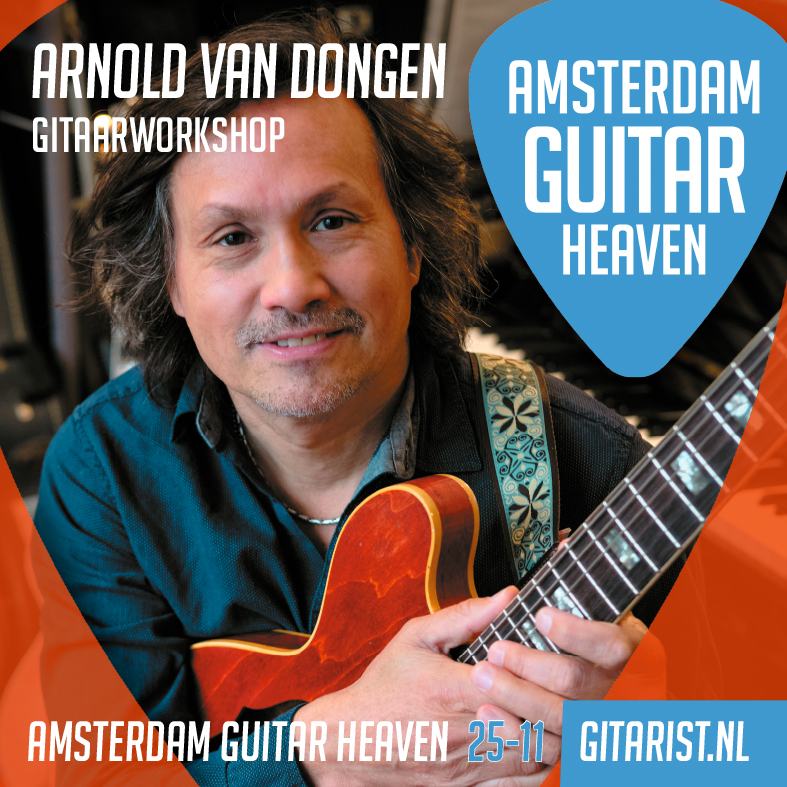 Arnold van Dongen komt workshop doen op Amsterdam Guitar Heaven, zaterdag 25 november 