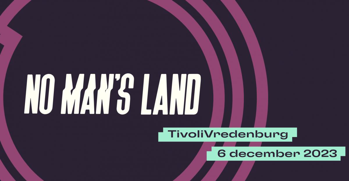 Programma No Man's Land muzikantenconferentie woensdag 6 december TivoliVredenburg
