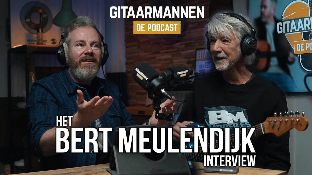 Bert Meulendijk in een nieuwe aflevering van Ed Struijlaart's 'Gitaarmannen - De Podcast'