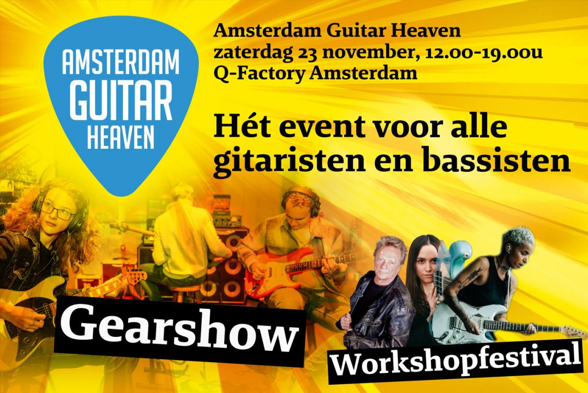 Hét event voor gitaristen en bassisten - Amsterdam Guitar Heaven - zaterdag 23 november 2024