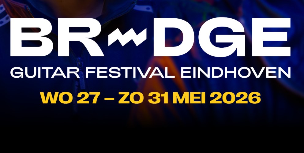 Bridge Guitar Festival Eindhoven 27 tm 31 mei - de programmering is compleet 